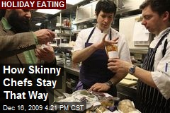 How Skinny Chefs Stay That Way