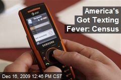 America's Got Texting Fever: Census