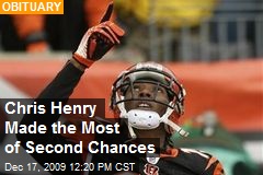 Chris Henry Made the Most of Second Chances