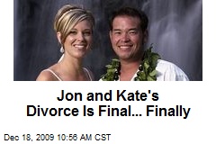 Jon and Kate's Divorce Is Final... Finally