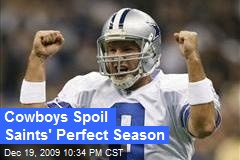 Cowboys Spoil Saints' Perfect Season