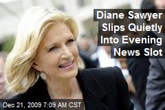 Diane Sawyer Slips Quietly Into Evening News Slot
