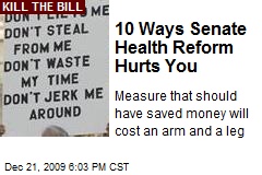 10 Ways Senate Health Reform Hurts You