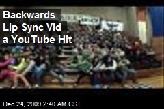 Backwards Lip Sync Vid a YouTube Hit
