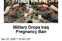 Military Drops Iraq Pregnancy Ban