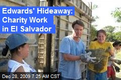 Edwards' Hideaway: Charity Work in El Salvador