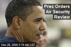 Prez Orders Air Security Review