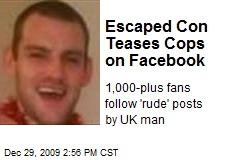 Escaped Con Teases Cops on Facebook