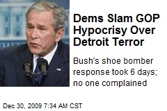 Dems Slam GOP Hypocrisy Over Detroit Terror