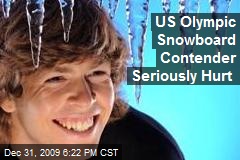 US Olympic Snowboard Contender Seriously Hurt