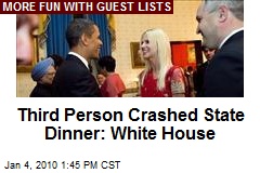 Third Person Crashed State Dinner: White House