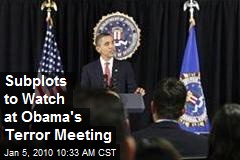 Subplots to Watch at Obama's Terror Meeting
