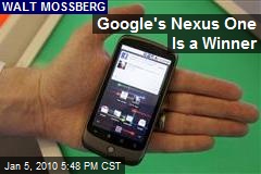 Google's Nexus One Is a Winner