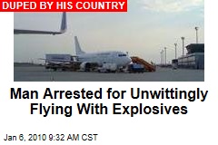 Man Arrested for Unwittingly Flying With Explosives