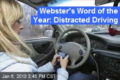 Webster's Word of the Year: Distracted Driving