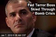 Fed Terror Boss Skied Through Bomb Crisis