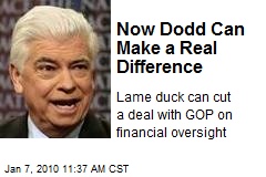 Now Dodd Can Make a Real Difference