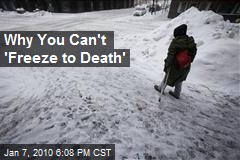 Why You Can't 'Freeze to Death'