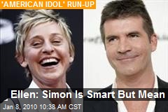 Ellen: Simon Is Smart But Mean