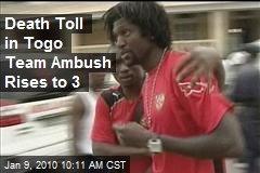 Death Toll in Togo Team Ambush Rises to 3