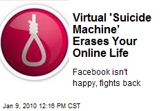 Virtual 'Suicide Machine' Erases Your Online Life