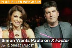 Simon Wants Paula on X Factor