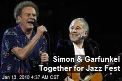 Simon &amp; Garfunkel Together for Jazz Fest