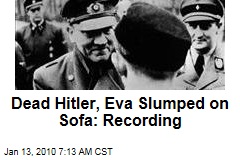 Dead Hitler, Eva Slumped on Sofa: Recording