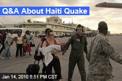 Q&amp;A About Haiti Quake