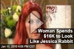 Woman Spends $16K to Look Like Jessica Rabbit