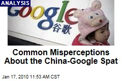 Common Misperceptions About the China-Google Spat