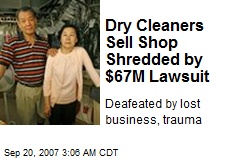 Dry Cleaners Sell Shop Shredded by $67M Lawsuit