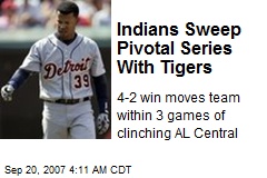 Indians Sweep Pivotal Series With Tigers