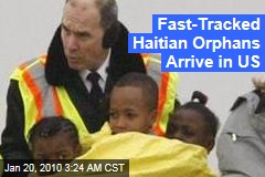 Fast-Tracked Haitian Orphans Arrive in US