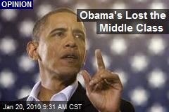 Obama's Lost the Middle Class