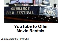 YouTube to Offer Movie Rentals
