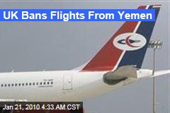 UK Bans Flights From Yemen