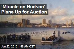 &lsquo;Miracle on Hudson&rsquo; Plane Up for Auction