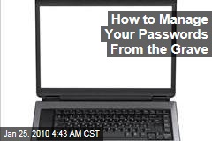 How to Manage Your Passwords From the Grave