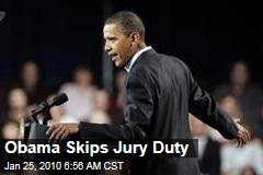 Obama Skips Jury Duty