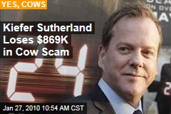 Kiefer Sutherland Loses $869K in Cow Scam