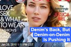 Denim's Back, But Denim-on-Denim Is Pushing It