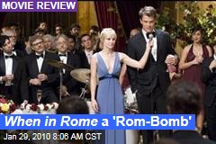 When in Rome a 'Rom-Bomb'