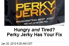 Hungry and Tired? Perky Jerky Has Your Fix