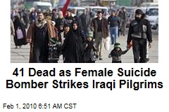 41 Dead as Female Suicide Bomber Strikes Iraqi Pilgrims