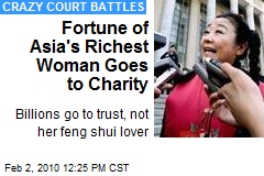 Fortune of Asia's Richest Woman Goes to Charity