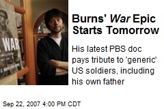 Burns' War Epic Starts Tomorrow