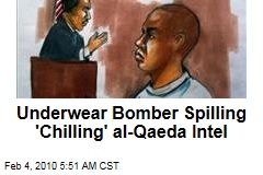 Underwear Bomber Spilling 'Chilling' al-Qaeda Intel