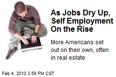 As Jobs Dry Up, Self Employment On the Rise