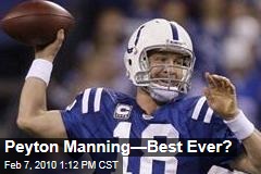 Peyton Manning&mdash;Best Ever?